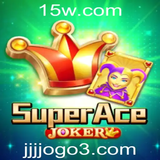 Descubra o Fascinante Mundo de SuperAceJoker: O Jogo Que Transformou o Conceito de Diversão